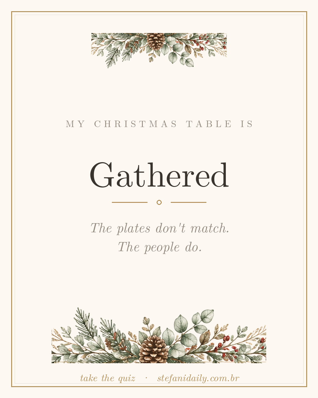 Your table is Gathered.