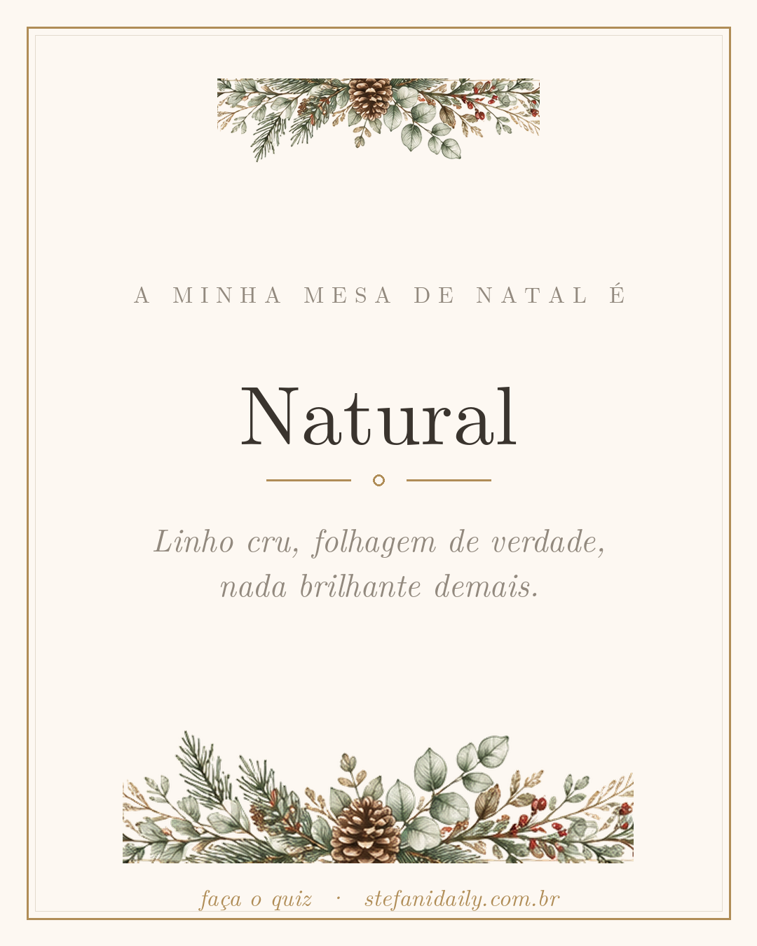 A sua mesa é Natural.